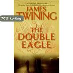 The Double Eagle 9780060762209 James Twining, Verzenden, Gelezen, James Twining