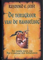 De terugkeer van de banneling / Het conclaaf der schaduwen /, Boeken, Verzenden, Gelezen, Raymond E. Feist