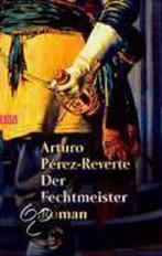 Der Fechtmeister 9783442723225 Arturo Pérez-Reverte, Boeken, Gelezen, Arturo Pérez-Reverte, Verzenden
