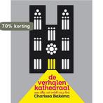 De verhalenkathedraal 9789063536985 Charissa Bakema, Verzenden, Zo goed als nieuw, Charissa Bakema