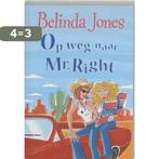 Op zoek naar Mr. Right 9789077462300 Belinda Jones, Verzenden, Zo goed als nieuw, Belinda Jones