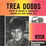 vinyl single 7 inch - Trea Dobbs - Achter De Wolken Is Zo..., Zo goed als nieuw, Verzenden