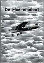 HOERENPILOOT 9789080508460 M. Blaak, Verzenden, Gelezen, M. Blaak