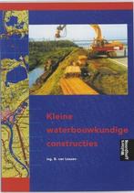 Kleine waterbouwkundige constructies | 9789001144654, Boeken, Nieuw, Verzenden