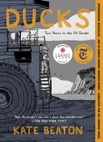 Ducks: Two Years in the Oil Sands, Verzenden, Nieuw