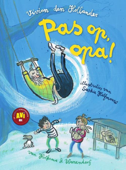 Pas op, opa! 9789000350292 Vivian den Hollander, Boeken, Kinderboeken | Jeugd | onder 10 jaar, Zo goed als nieuw, Verzenden