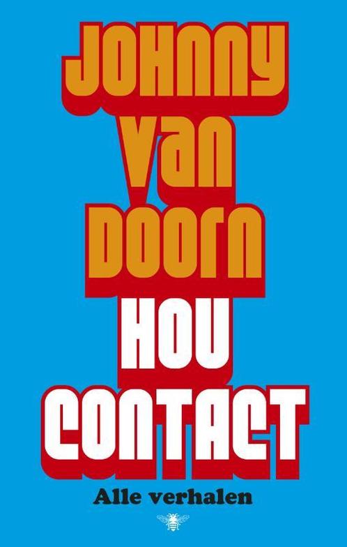 Hou contact 9789023487388 Johnny van Doorn, Boeken, Romans, Gelezen, Verzenden
