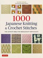 1000 Japanese Knitting & Crochet Stitches: The Ultimate, Boeken, Verzenden, Nieuw