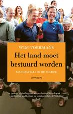 Het land moet bestuurd worden 9789044646856 Wim Voermans, Verzenden, Zo goed als nieuw, Wim Voermans