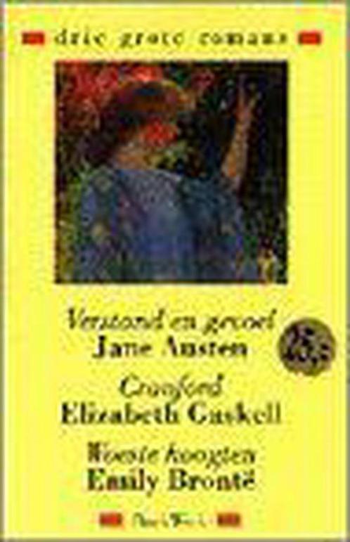 Verstand en gevoel ; Cranford ; Woeste hoogten / Drie grote, Boeken, Romans, Gelezen, Verzenden