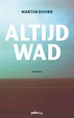 Altijd wad 9789493245914 Martijn Doorn, Verzenden, Gelezen, Martijn Doorn