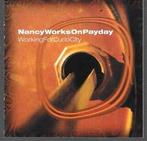 cd - Nancy Works On Payday - Working For CurioCity, Zo goed als nieuw, Verzenden