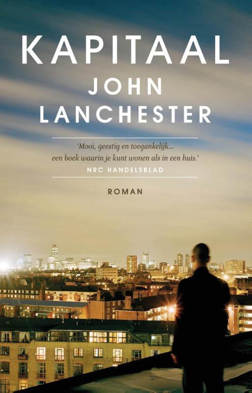 Kapitaal 9789044623581 John Lanchester, Boeken, Romans, Gelezen, Verzenden