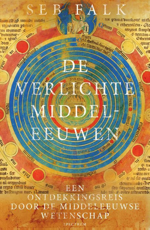 De verlichte middeleeuwen 9789000373734 Seb Falk, Boeken, Geschiedenis | Wereld, Zo goed als nieuw, Verzenden