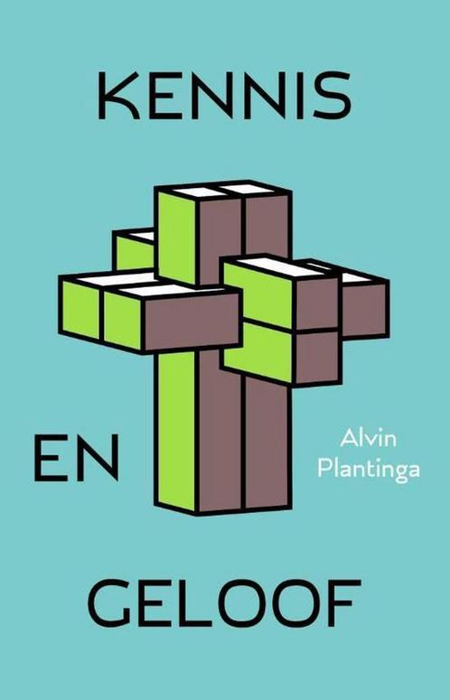 Kennis en geloof 9789491583865 Alvin Plantinga, Boeken, Godsdienst en Theologie, Zo goed als nieuw, Verzenden