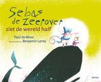 Sebas de zeerover ziet de wereld half 9789020981919, Verzenden, Gelezen, Paul de Moor
