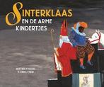 Sinterklaas en de arme kindertjes | 8711000307175, Boeken, Kinderboeken | Jeugd | onder 10 jaar, Verzenden, Nieuw