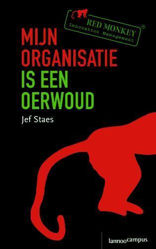 Mijn organisatie is een oerwoud 9789055945917, Boeken, Economie, Management en Marketing, Zo goed als nieuw, Verzenden