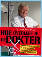 Hoe overleef je de dokter 9789072219480, Zo goed als nieuw