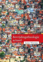 9789044133851 Bevrijdingstheologie actueel, Verzenden, Nieuw, Jurjen Wiersma