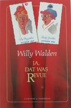 Ja, dat was Revue 9789060847015 Willy Walden, Verzenden, Gelezen, Willy Walden