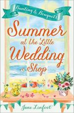 Summer at the Little Wedding Shop (The Little Wedding Shop, Gelezen, Jane Linfoot, Verzenden