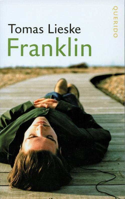 Franklin 9789021472928 Tomas Lieske, Boeken, Romans, Gelezen, Verzenden