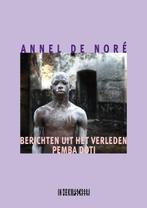 Berichten uit het verleden. Pemba doti 9789493214279, Verzenden, Zo goed als nieuw, Annel de Noré