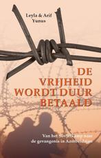 De vrijheid wordt duur betaald 9789083310701 Leyla Yunus, Verzenden, Zo goed als nieuw, Leyla Yunus