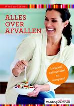 Alles over afvallen / Weet wat je eet 9789051770599, Boeken, Verzenden, Zo goed als nieuw