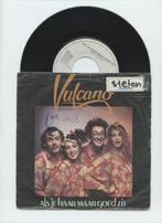 Vulcano – Als Je Haar Maar Goed Zit / Met Jou Dr Bij (1-7-, Cd's en Dvd's, Ophalen of Verzenden, Nieuw in verpakking