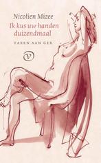 Ik kus uw handen duizendmaal / Faxen aan Ger / 6, Boeken, Verzenden, Zo goed als nieuw, Nicolien Mizee