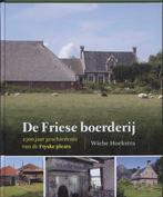 De friese boerderij 9789033008306 Wiebe Hoekstra, Boeken, Geschiedenis | Stad en Regio, Verzenden, Gelezen, Wiebe Hoekstra