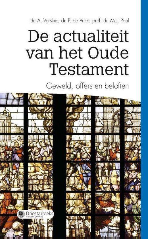 De actualiteit van het Oude Testament 9789402904796, Boeken, Godsdienst en Theologie, Zo goed als nieuw, Verzenden