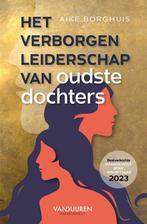 9789089656803 Het verborgen leiderschap van oudste dochters, Verzenden, Nieuw, Aike Borghuis