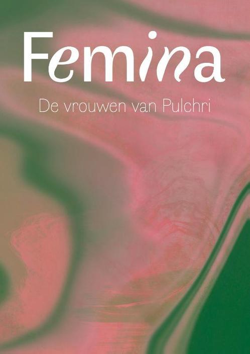 Femina, de vrouwen van Pulchri 9789062169337, Boeken, Overige Boeken, Zo goed als nieuw, Verzenden