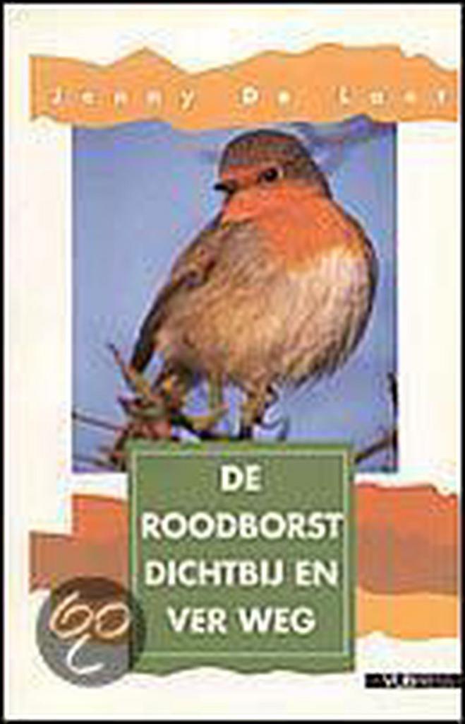 De Roodborst dichtbij en ver weg / Vogels rondom ons, Boeken, Wetenschap, Zo goed als nieuw, Verzenden