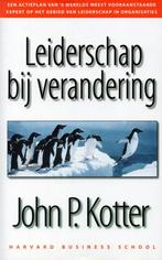 Leiderschap bij verandering - John P. Kotter - 9789052612317, Boeken, Verzenden, Nieuw