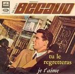 Single vinyl / 7 inch - Gilbert Becaud - Tu Le Regrettera..., Verzenden, Zo goed als nieuw