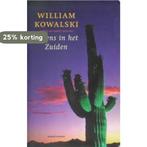 ERGENS IN HET ZUIDEN 9789041404084 W. Kowalski, Verzenden, Gelezen, W. Kowalski