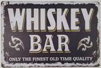 Whiskey bar the finest old time reclamebord, Verzenden, Nieuw