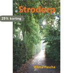 Strodorp 9789491777974 Wilma Pascha, Verzenden, Zo goed als nieuw, Wilma Pascha