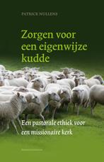 Zorgen voor een eigenwijze kudde 9789023929123, Boeken, Godsdienst en Theologie, Verzenden, Gelezen, Patrick Nullens