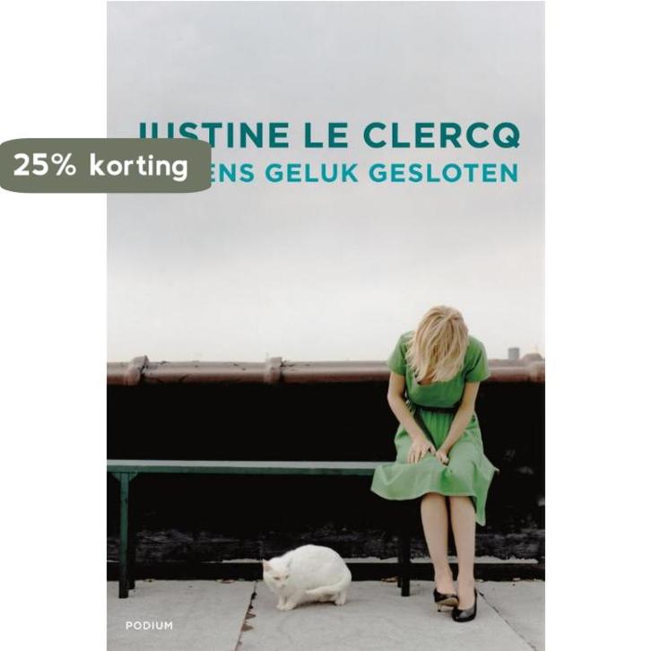 Wegens geluk gesloten 9789057595974 Justine le Clercq, Boeken, Literatuur, Gelezen, Verzenden