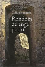 Rondom de enge poort 9789402902228 Charles Haddon Spurgeon, Boeken, Verzenden, Zo goed als nieuw, Charles Haddon Spurgeon