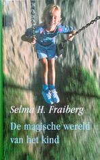 De magische wereld van het kind 9789026967528, Verzenden, Zo goed als nieuw, Selma H. Fraiberg