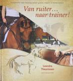 Van ruiter naar trainer! 9789090274256 Leandra Theunissen, Verzenden, Zo goed als nieuw, Leandra Theunissen