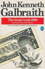 The great crash 1929 9780140205404 John Kenneth Galbraith, Boeken, Verzenden, Gelezen, John Kenneth Galbraith