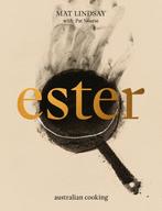 9781922616609 Ester: Australian Cooking Mat Lindsay, Verzenden, Nieuw, Mat Lindsay