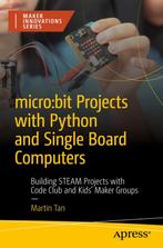 9781484291962 micro:bit Projects with Python and Single B..., Verzenden, Nieuw, Martin Tan